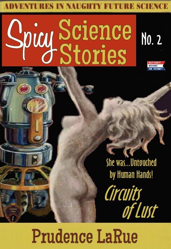 Spicy Science Stories No. 2: Circuits of Lust (First Time Robot Erotica)