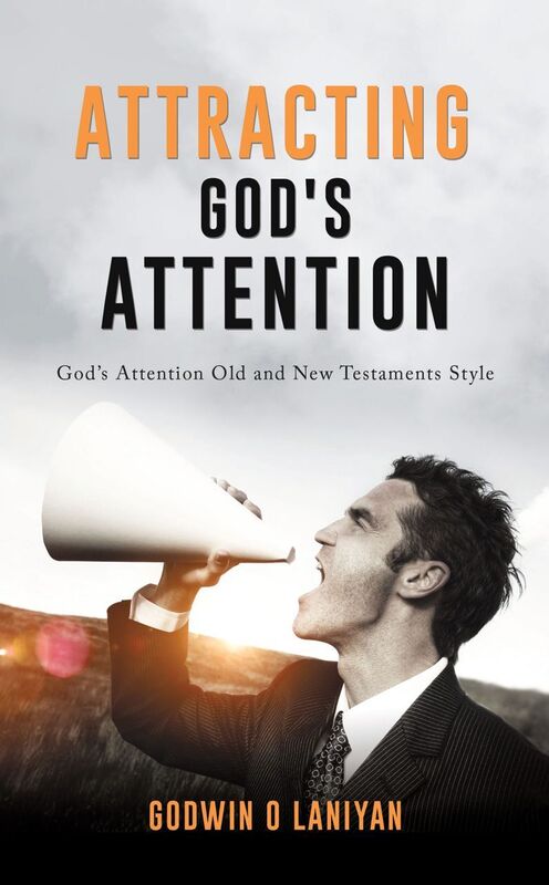 ATTRACTING GOD'S ATTENTION