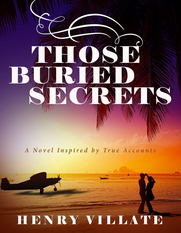 Those Buried Secrets: A Novel Inspired by True Accounts