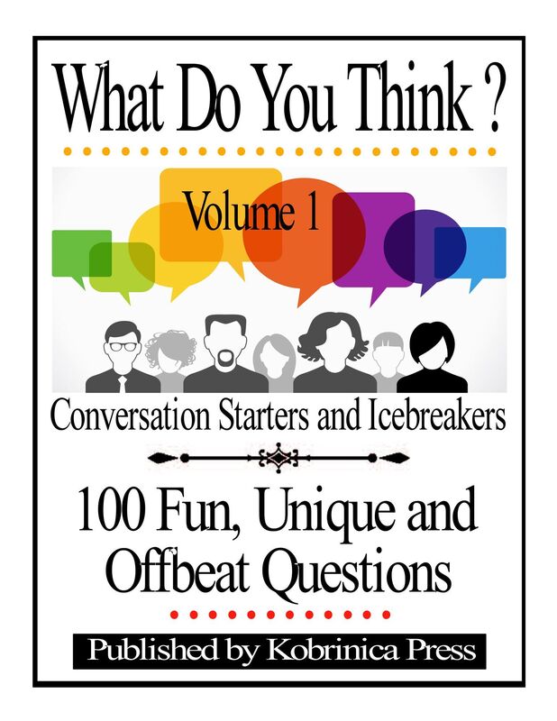 What Do You Think? Volume 1: Conversation Starters and Icebreakers