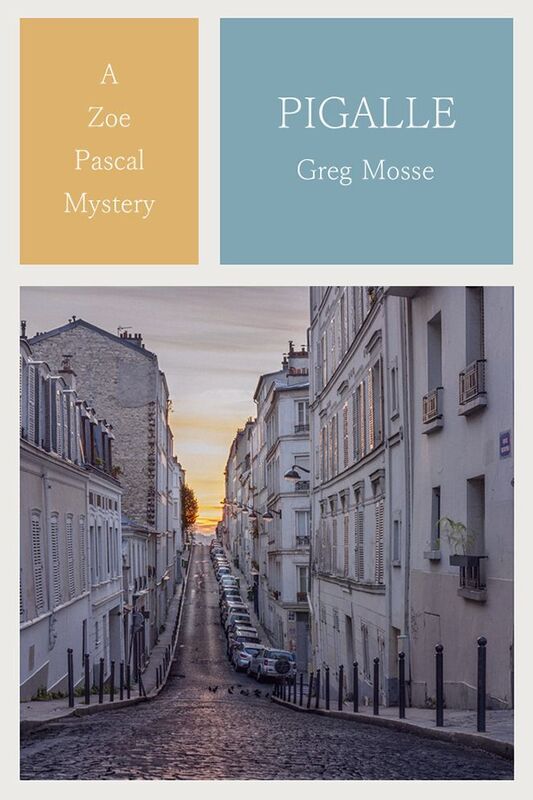 Pigalle: The 1st Zoe Pascal Mystery
