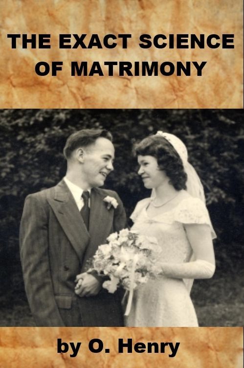 The Exact Science of Matrimony - Easy Reading Version