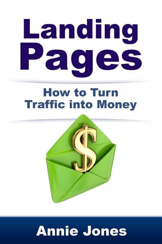 Landing Pages: How to Turn Traffic Into Money