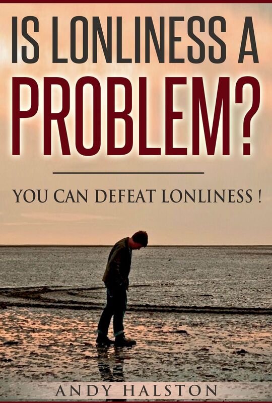 Loneliness - You Are NOT Alone!