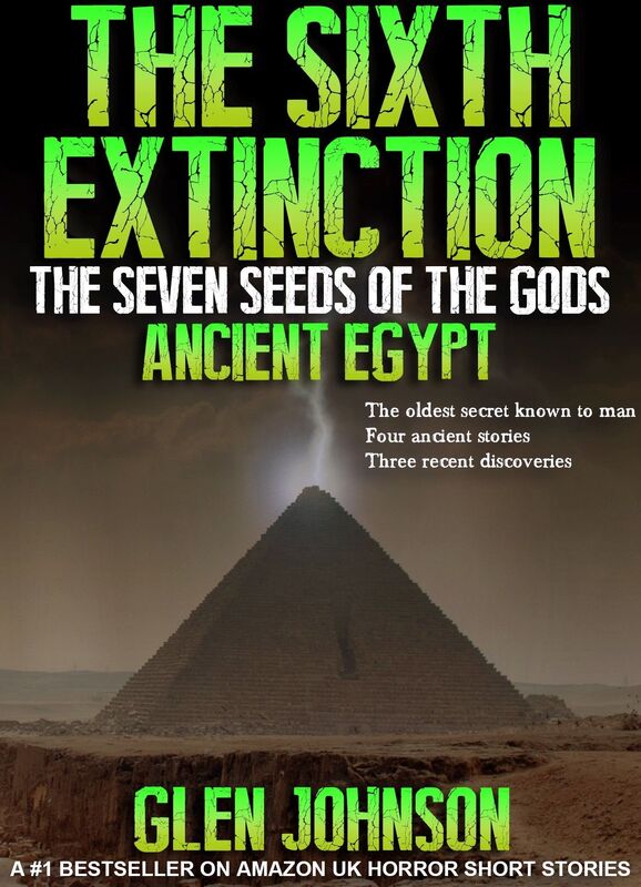 The Sixth Extinction: The Seven Seeds of the Gods. Book One Ancient Egypt.