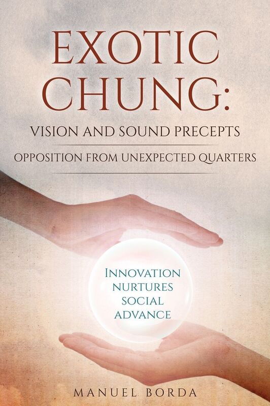 EXOTIC CHUNG: VISION AND SOUND PRECEPTS