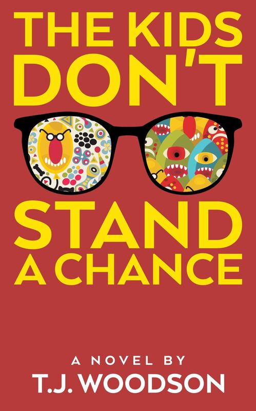 The Kids Don't Stand a Chance: A Story of Family, Love, and of course Snatching...