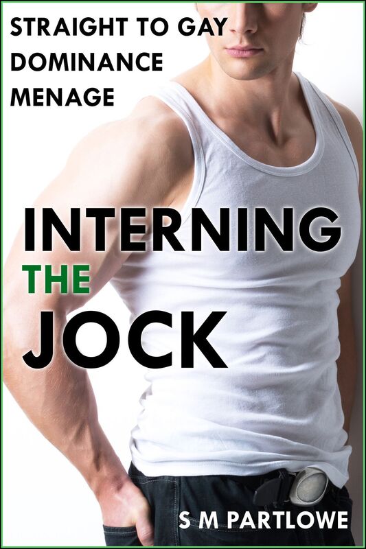 Interning the Jock (Straight to Gay Dominance Menage)