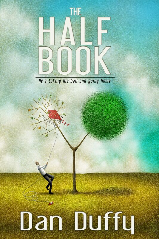 The Half Book: Hes Taking His Ball and Going Home