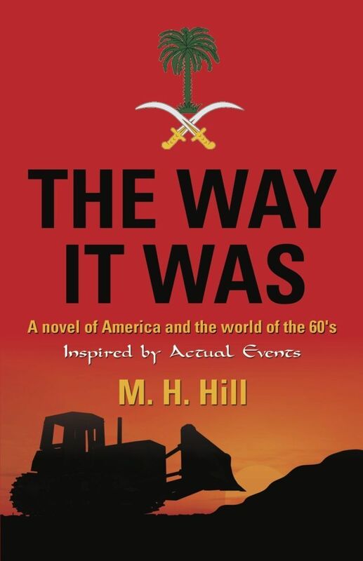 THE WAY IT WAS: A Novel of America and the World of the 60's
