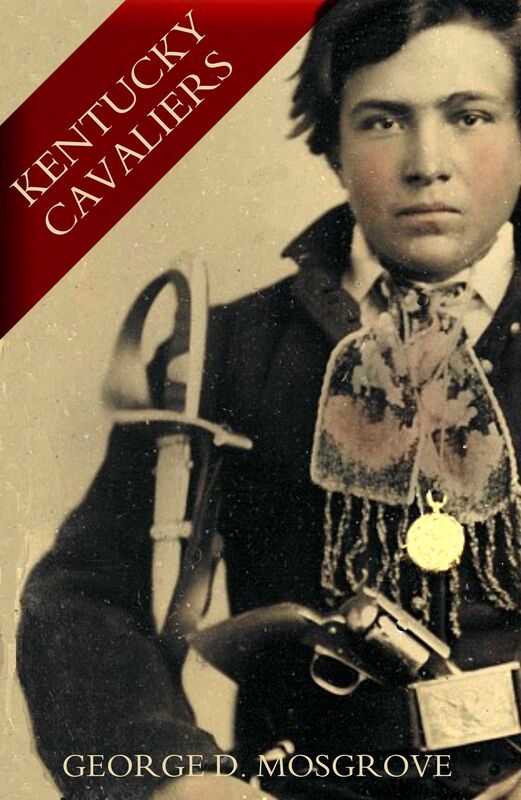 Kentucky Cavaliers: By a Rebel Cavalryman (Abridged, Annotated)