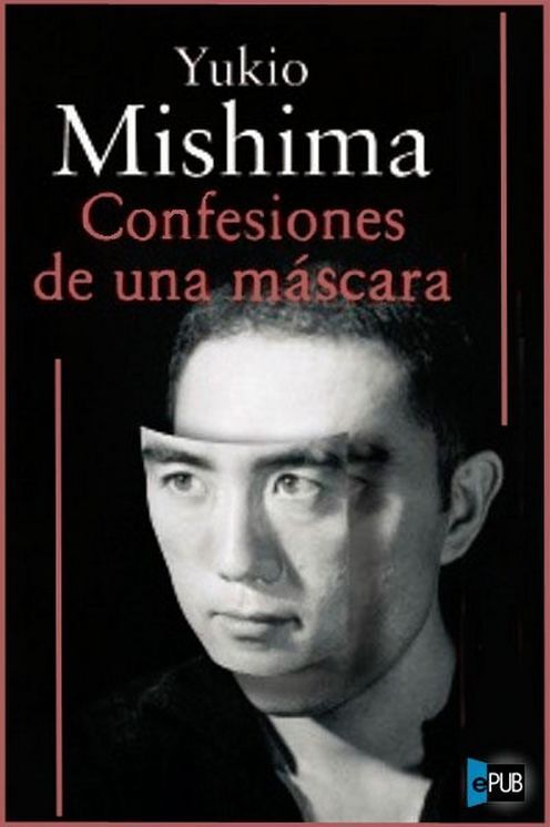 Confesiones de una mascara - Yukio Mishima