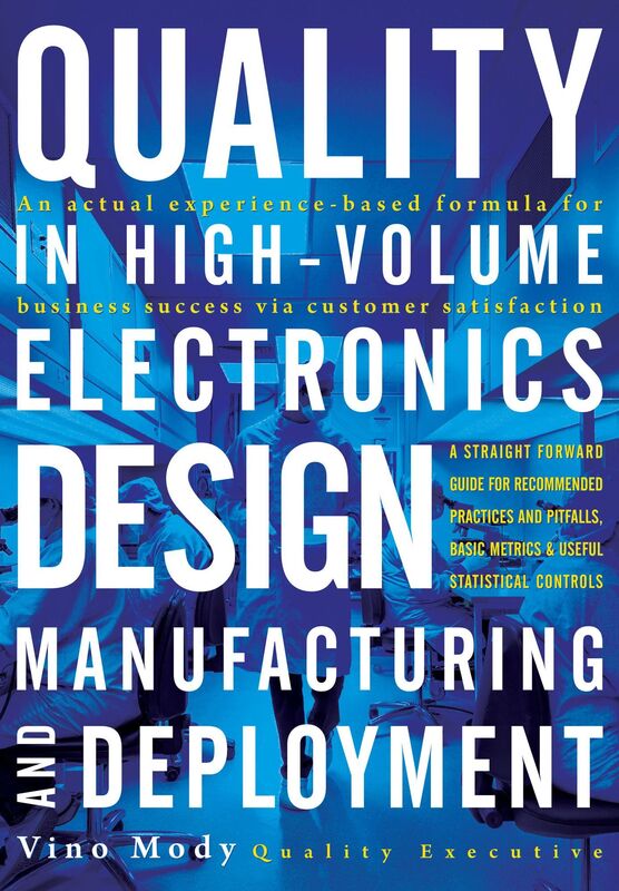 Quality in High-Volume Electronics Design:Manufacturing and Deployment