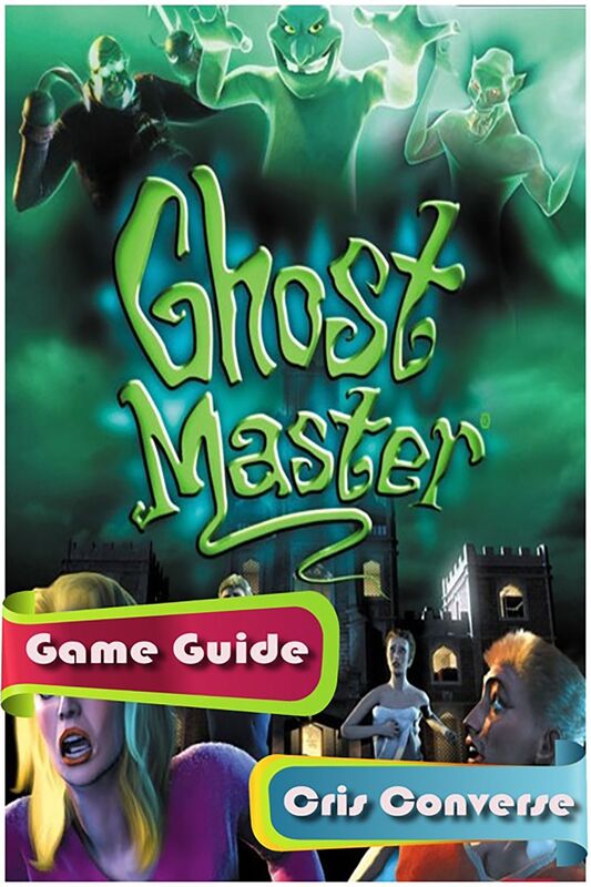 Ghost Master Game Guide