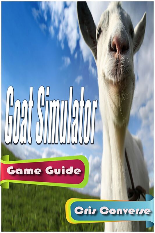 Goat Simulator Game Guide