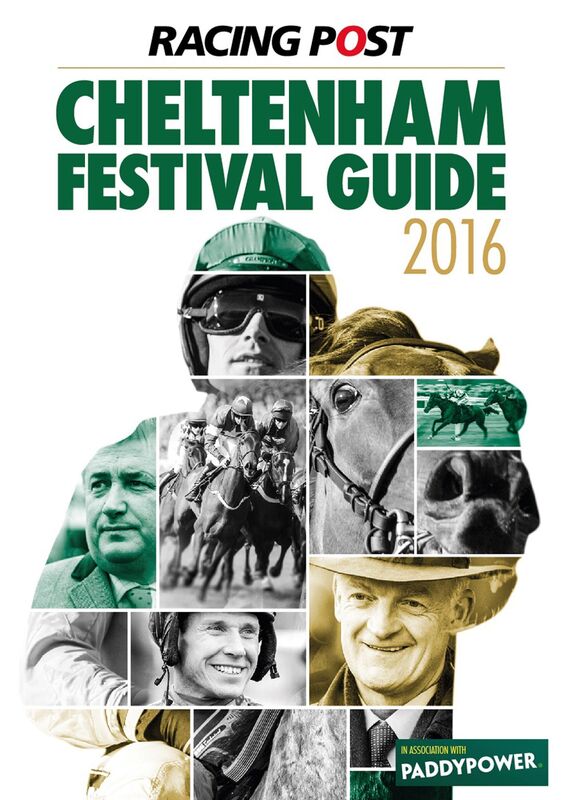 Racing Post Cheltenham Festival Guide 2016