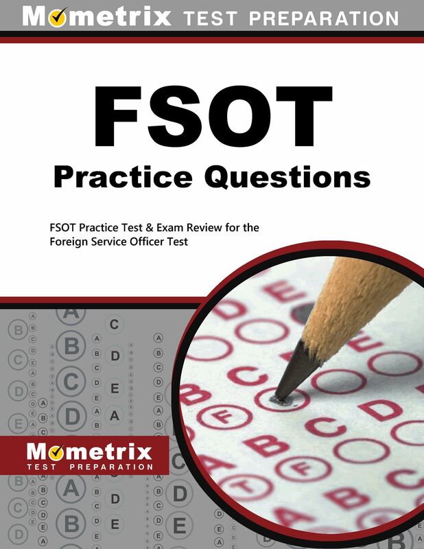 FSOT Practice Questions (First Set): FSOT Practice Tests & Exam Review for the Foreign Service Officer Test