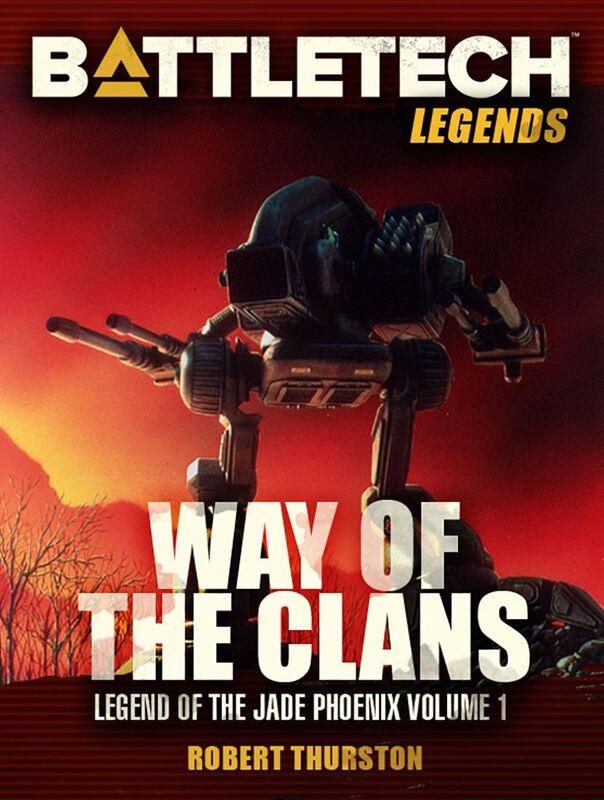 BattleTech Legends: The Way of the Clans (Jade Phoenix Vol. 1)