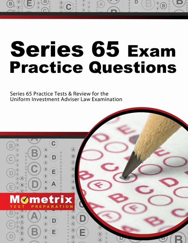 Series 65 Exam Practice Questions (First Set): Series 65 Practice Tests & Review for the Uniform Investment Adviser Law Examination