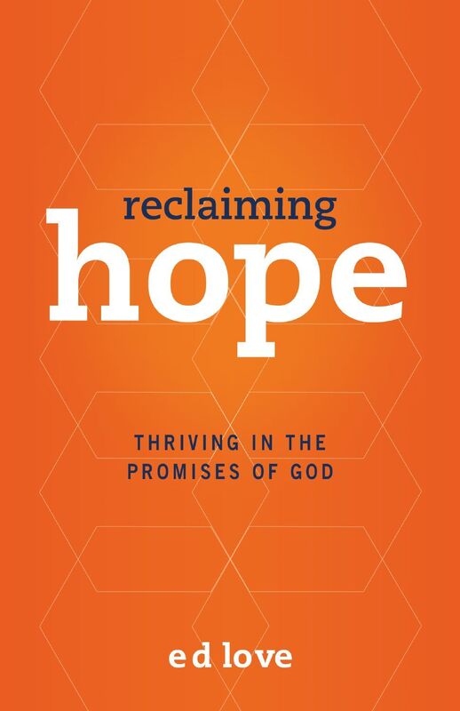 Reclaiming Hope: Thriving in the Promises of God