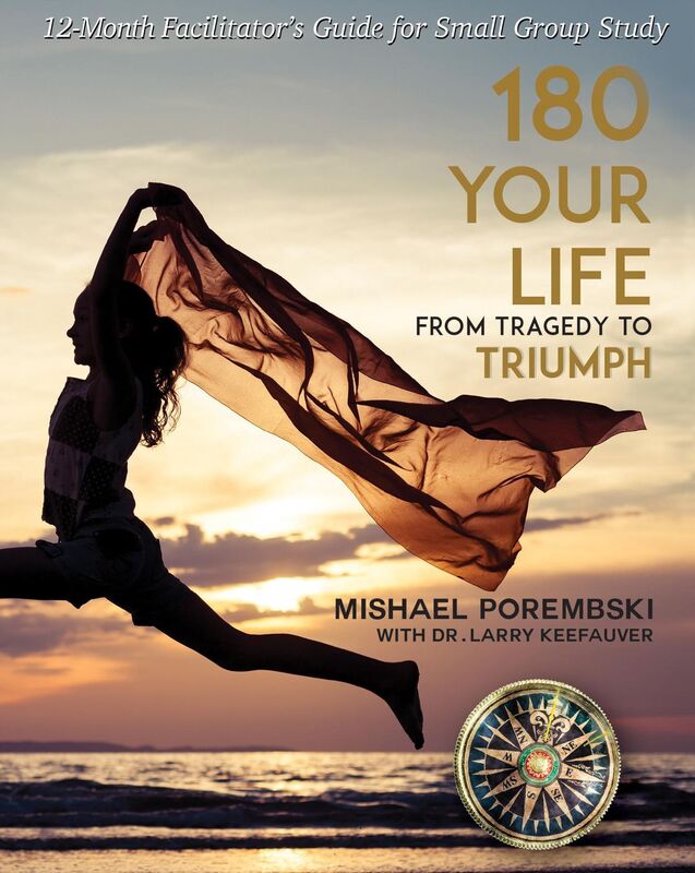 180 Your Life from Tragedy to Triumph