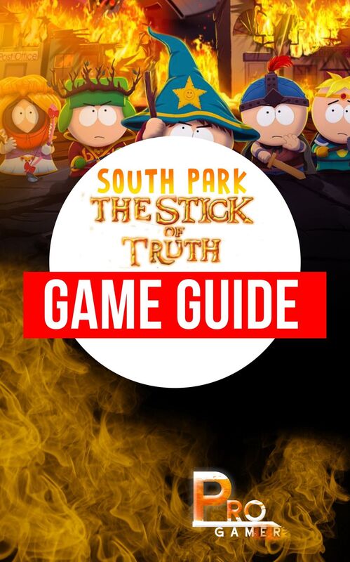 South Park The Stick of Truth Game Guide