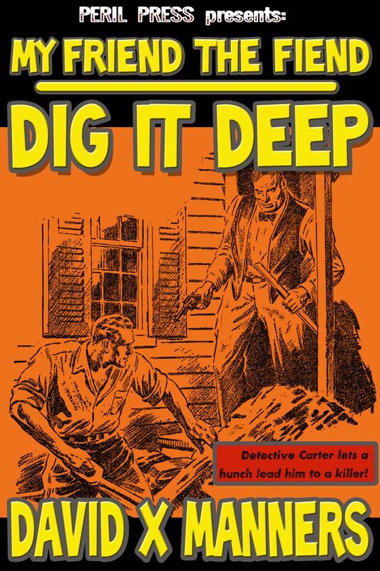 My Friend The Fiend - Dig It Deep