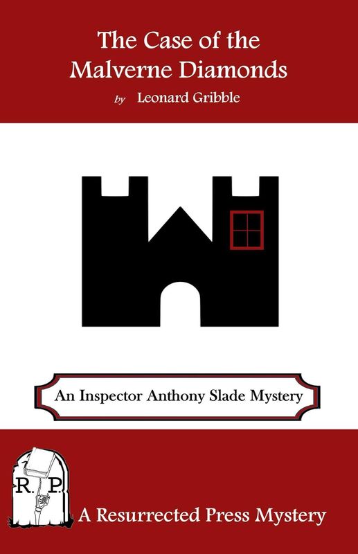 The Case of the Malverne Diamonds: An Inspector Anthony Slade Mystery