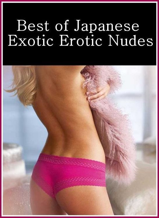 Erotica Book: Mesmerized Oral And Anal Best Best of"Japanese Exotic Erotic Nudes" ( sex, porn, fetish, bondage, oral, anal, ebony, hentai, domination, erotic photography, erotic sex stories, adult, xxx, shemale, voyeur, erotic, blowjob )