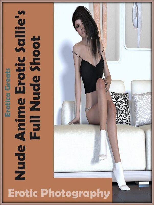 Erotic Photography: Erotica Greats Nude Anime Erotic Sallies Full Nude Shoot ( Erotic Photography, Erotic Stories, Nude Photos, Naked , Adult Nudes, Breast, Domination, Bare Ass, Lesbian, She-male, Gay, Fetish, Bondage, Sex, Erotic, Erotica, Hentai )