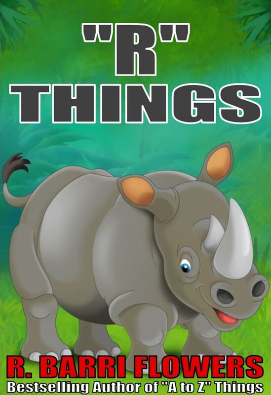 "R" Things (A Children's Picture Book) (A to Z Things Series, Book 18)