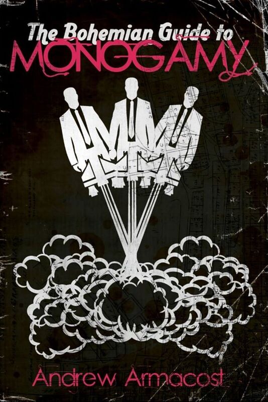 The Bohemian Guide to Monogamy