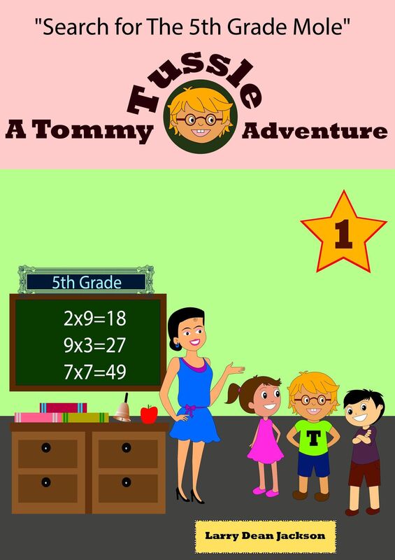 Search for the 5th Grade Mole: A Tommy Tussle Adventure #1