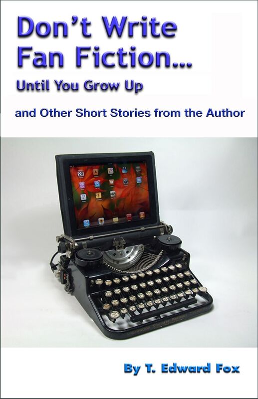 Don't Write Fan Fiction and other stories