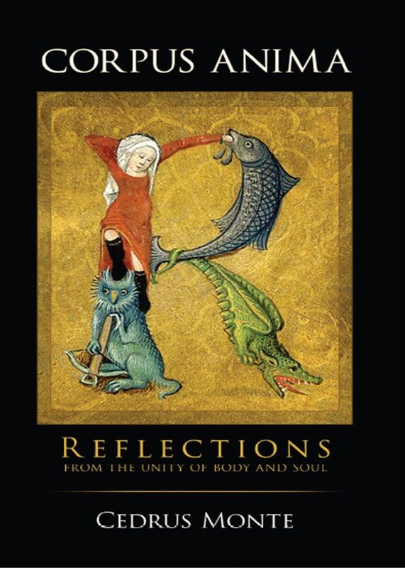 Corpus Anima: Reflections from the Unity of Body and Soul