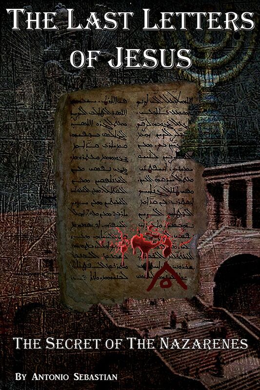 The Last Letters Of Jesus - The Secret of The Nazarenes