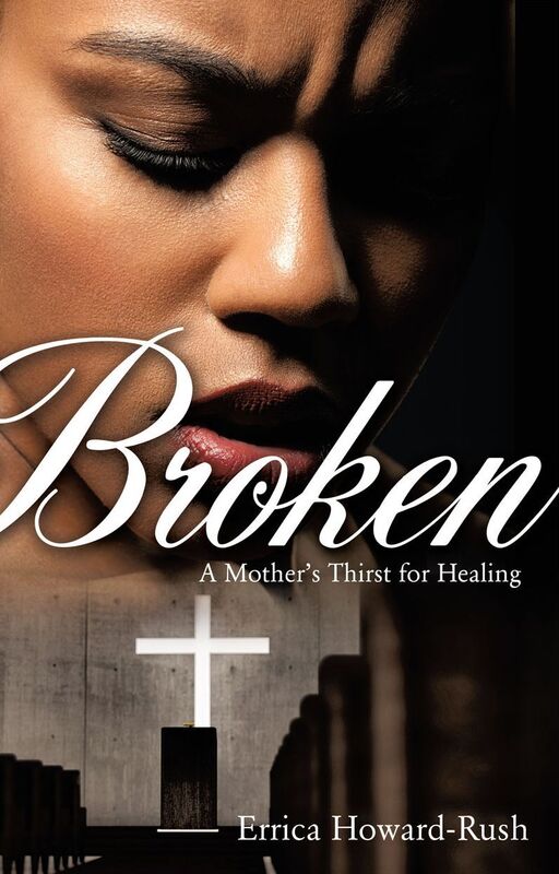 Broken: A Mother's Thirst for Healing