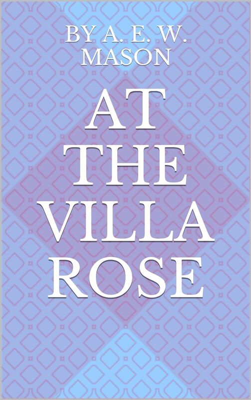 At The Villa Rose
