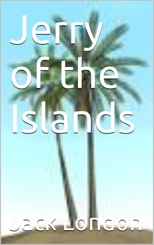 Jerry of the Islands