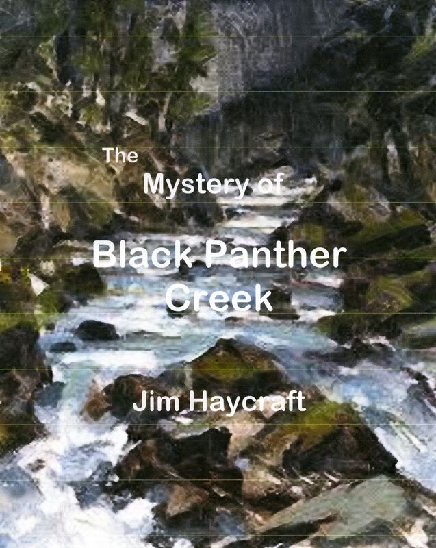 The Mystery of Black Panther Creek