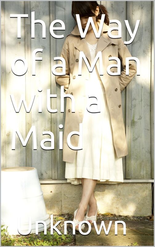 The Way of a Man with a Maid
