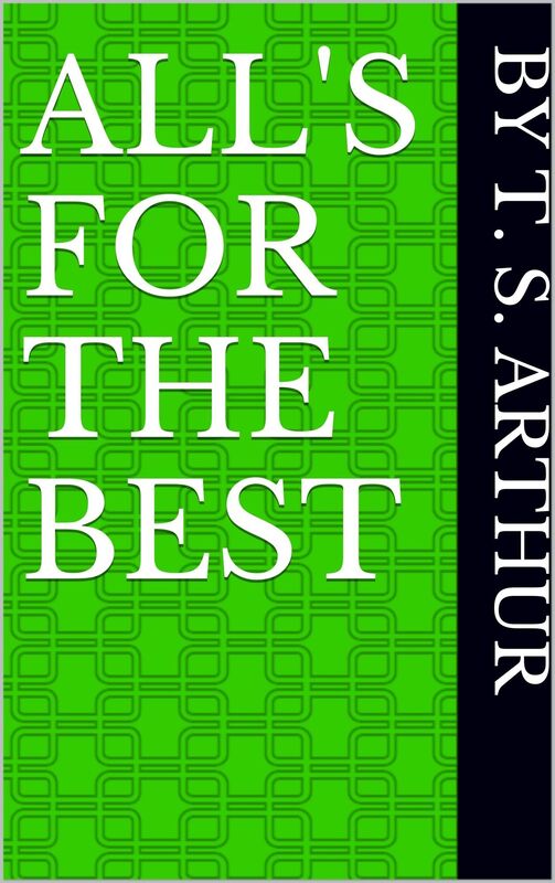 All's for the Best