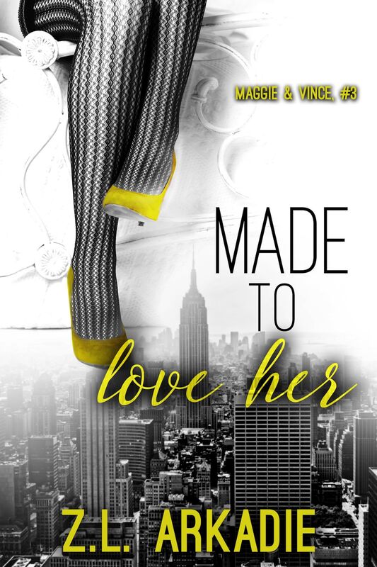 Made To Love Her (Maggie & Vince, #3)