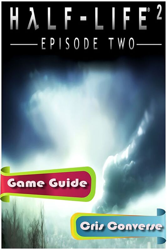 Half Life 2: Episode Two Game Guide