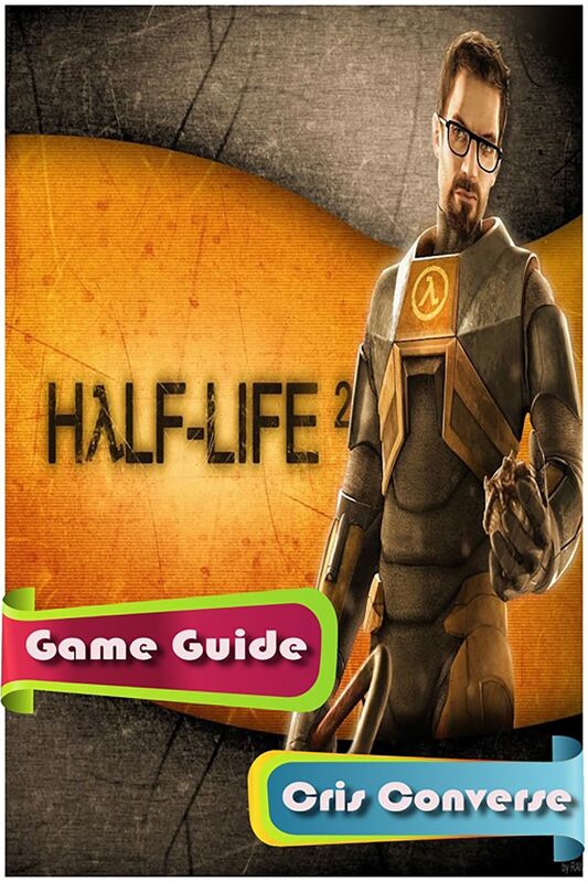 Half-Life 2 Game Guide