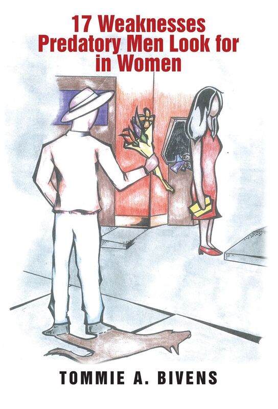 17 Weaknesses Predatory Men Look for in Woman