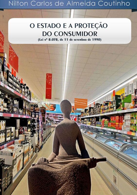 O Estado E A ProteCAo Do Consumidor: