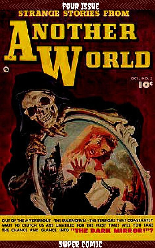 Strange Stories from another World Four Issue Super Comic