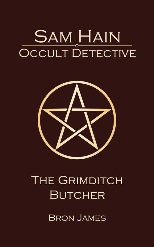 Sam Hain - Occult Detective: #3 The Grimditch Butcher