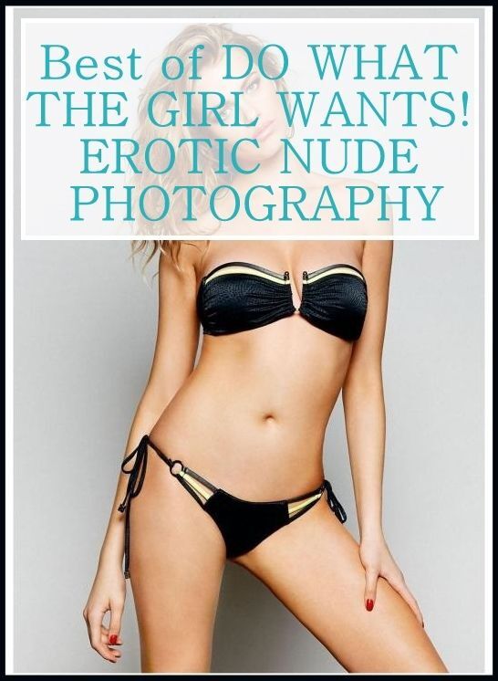 Adult Sex: Interracial Sex Triple X Tales Best of"DO WHAT THE GIRL WANTS! EROTIC NUDE PHOTOGRAPHY" ( sex, porn, fetish, bondage, oral, anal, ebony, hentai, domination, erotic photography, erotic sex stories, adult, xxx, shemale, voyeur, erotic, blowjob )